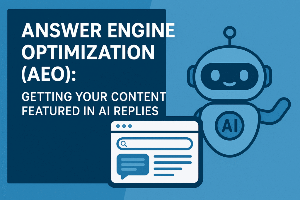 Answer Engine Optimization, AEO, AI Search Optimization, Featured Snippets Optimization, Voice Search SEO, AI SEO, AI search ranking, search generative experience, zero click search, AI content optimization